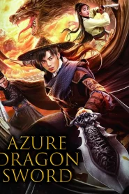 Azure Dragon Sword (2023) Hindi Dubbed