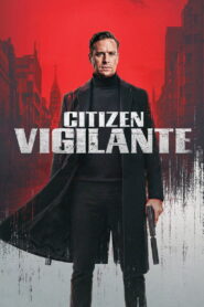 Citizen Vigilante (2026) Hindi Dubbed