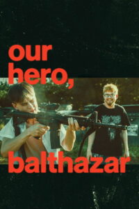 Our Hero, Balthazar (2026) Hindi Dubbed