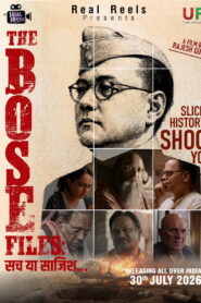 The Bose Files: Sach Ya Sazish (2026) Hindi HDTC