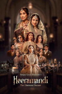 Heeramandi: The Diamond Bazaar (2024) Hindi Season 1 Complete