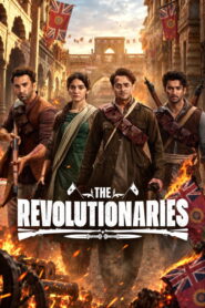 The Revolutionaries (2026) Hindi Season 1 Complete AMZN