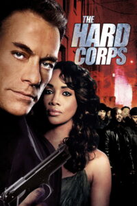 The Hard Corps (2005) Hindi Dubbed