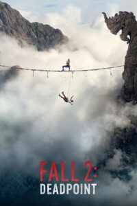 Fall 2: Deadpoint (2026) English HD